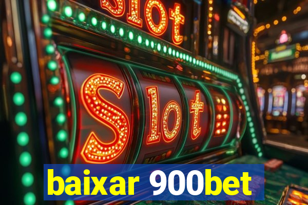 baixar 900bet